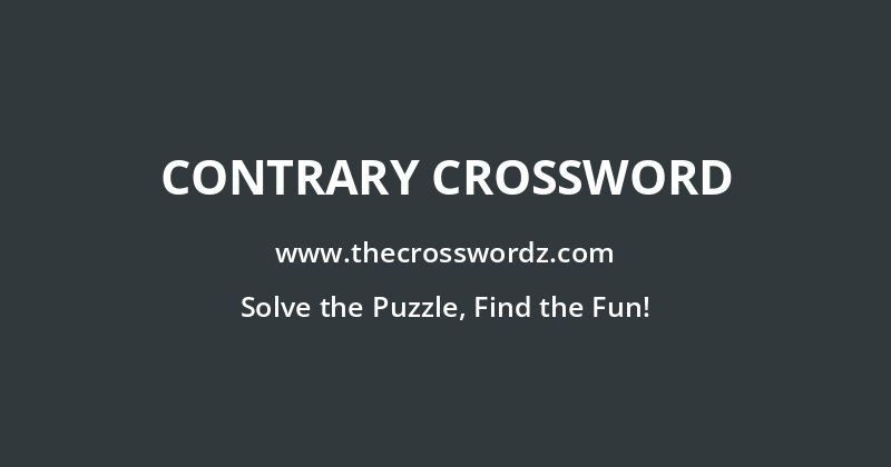 Contrary crossword