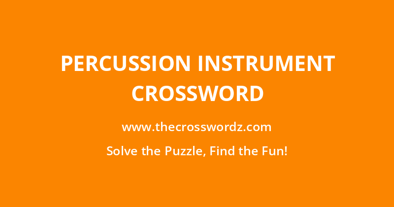 Percussion instrument crossword