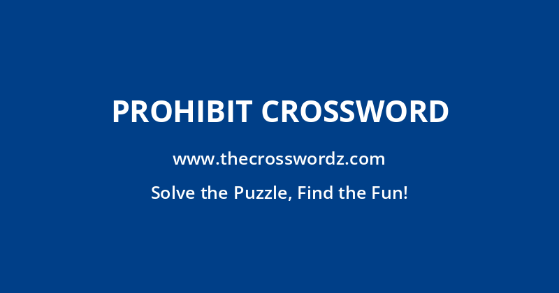 Prohibit crossword