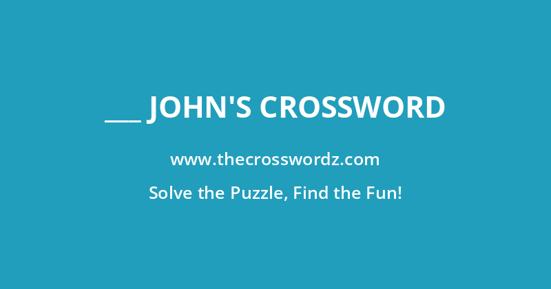 ___ John’s crossword