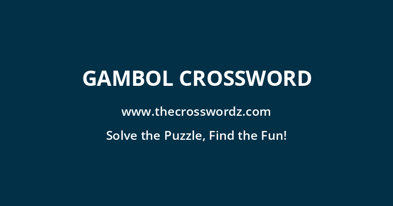 Gambol crossword