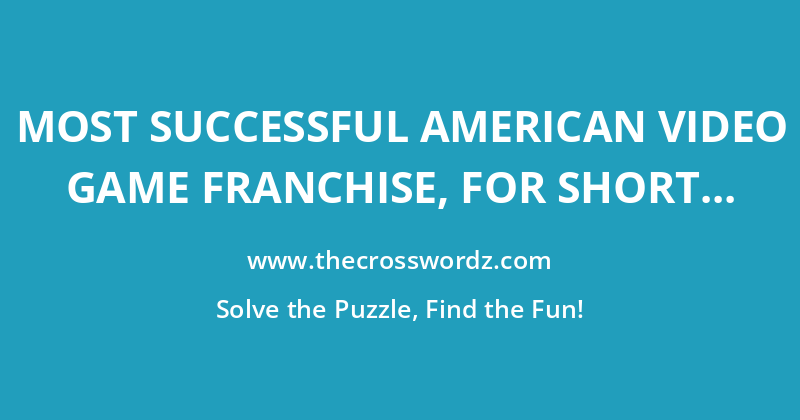 Most successful American video game franchise, for short crossword