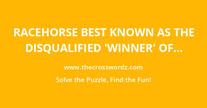 Racehorse best known as the disqualified ‘winner’ of the 2000 Guineas Stakes in 1980 crossword