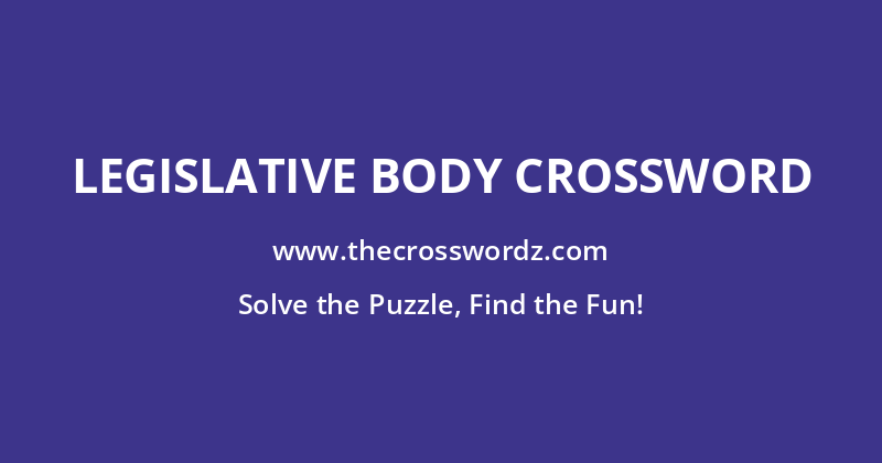 Legislative body crossword