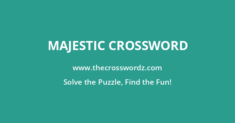 Majestic crossword