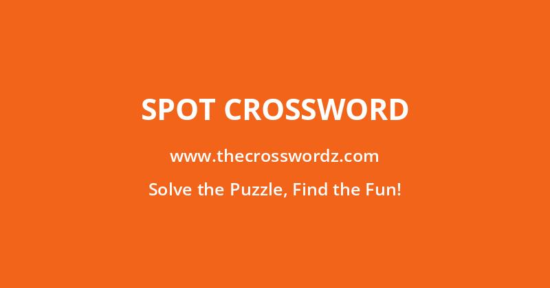Spot crossword