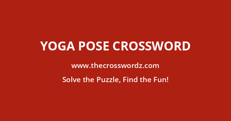 Yoga pose crossword