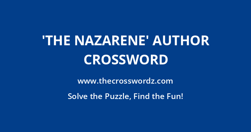‘The Nazarene’ author crossword