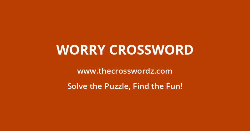 Worry crossword