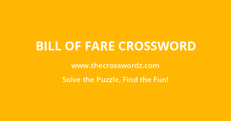 Bill of fare crossword