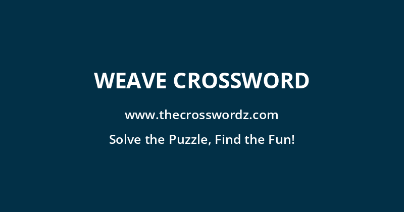 Weave crossword