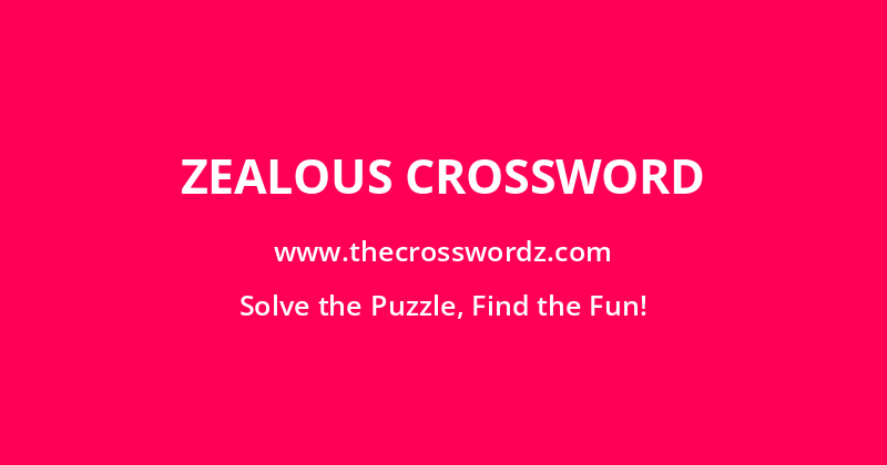 Zealous crossword
