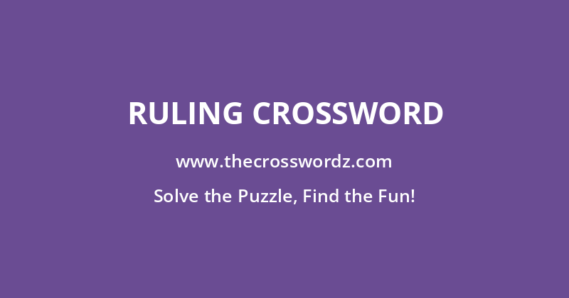 Ruling crossword