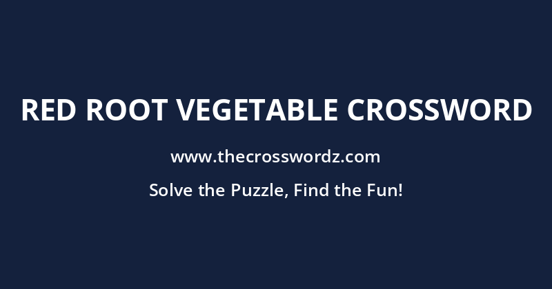 Red root vegetable crossword