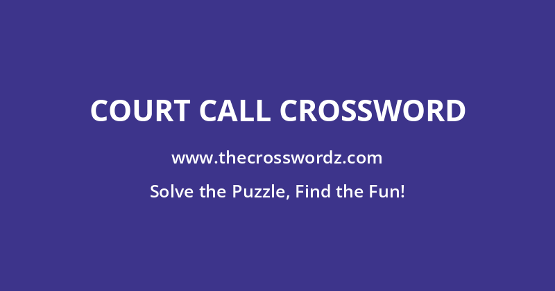 Court call crossword