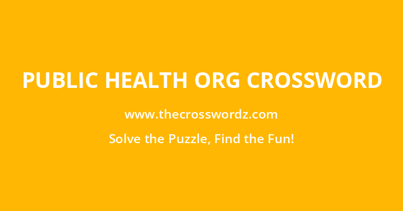 Public health org crossword