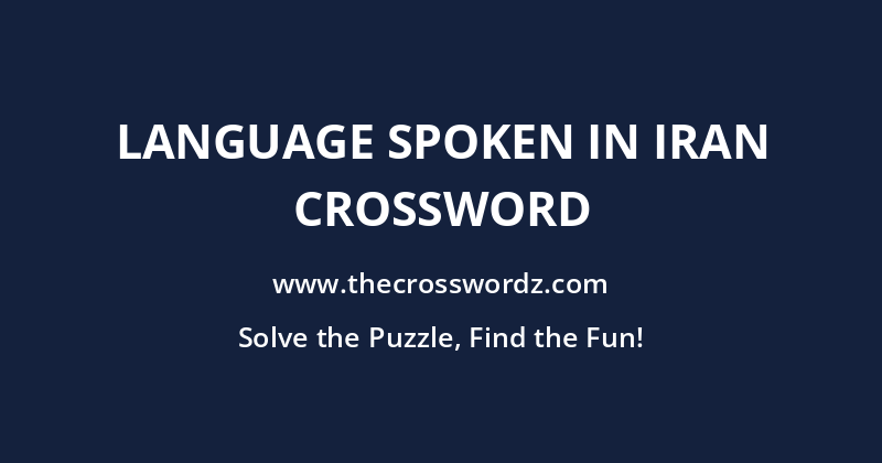 Language spoken in Iran crossword
