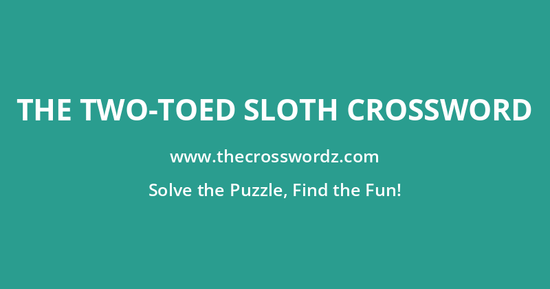The two-toed sloth crossword