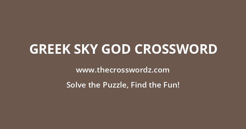 Greek sky god crossword