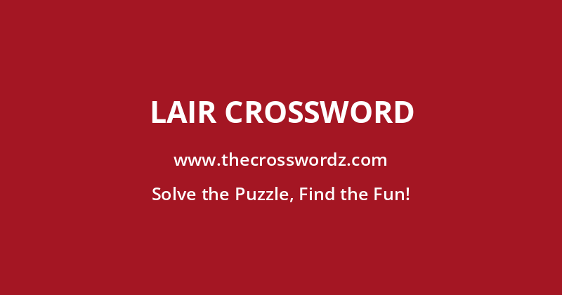 Lair crossword