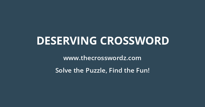 Deserving crossword