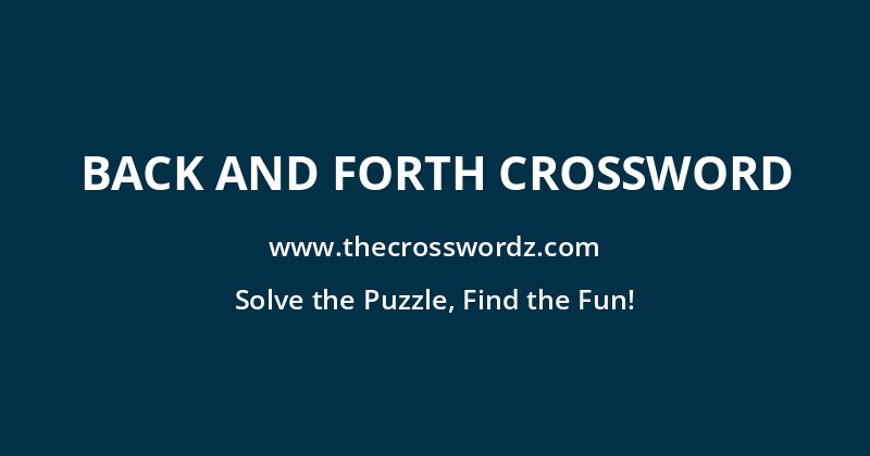 Back and forth crossword
