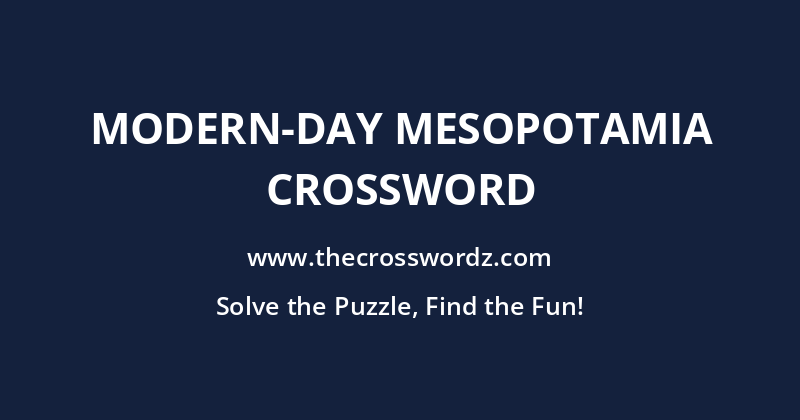 Modern-day Mesopotamia crossword