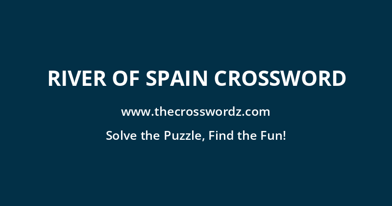 River of Spain crossword