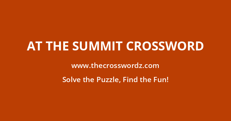 At the summit crossword