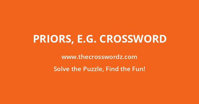 Priors, e.g. crossword