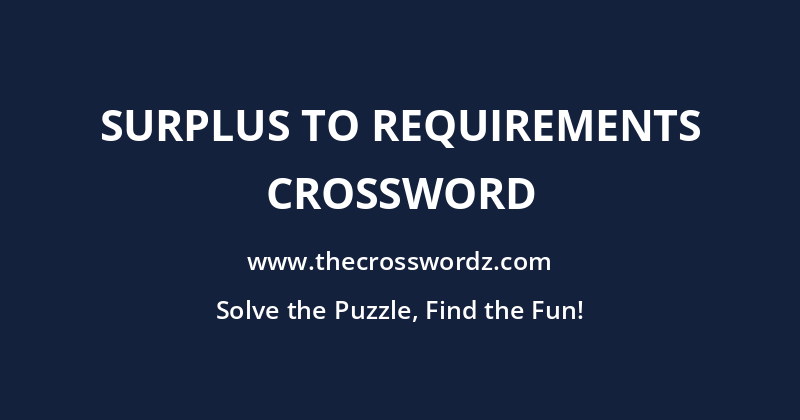 Surplus to requirements crossword