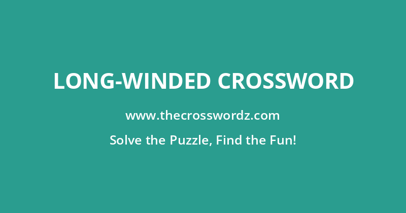 Long-winded crossword