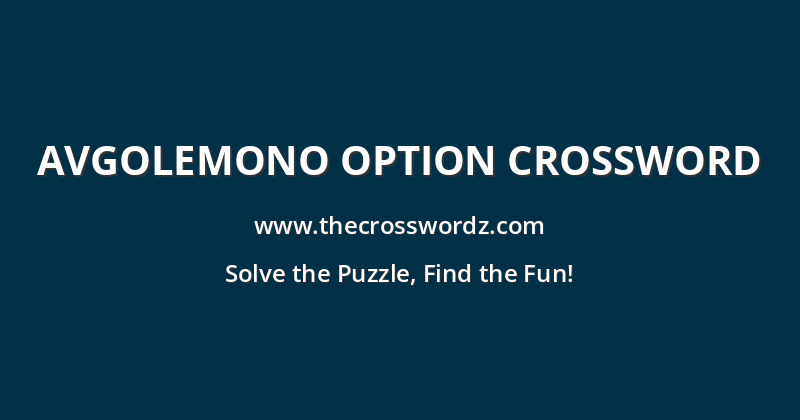 Avgolemono option crossword