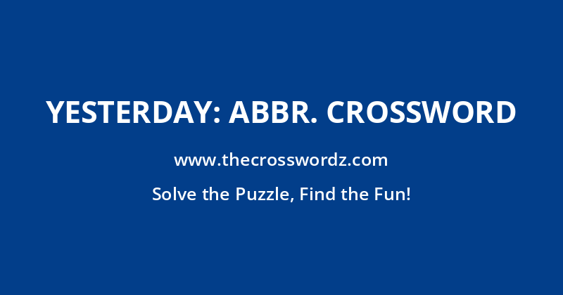 Yesterday: abbr. crossword