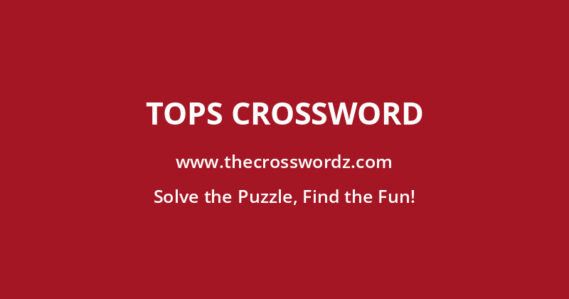 Tops crossword