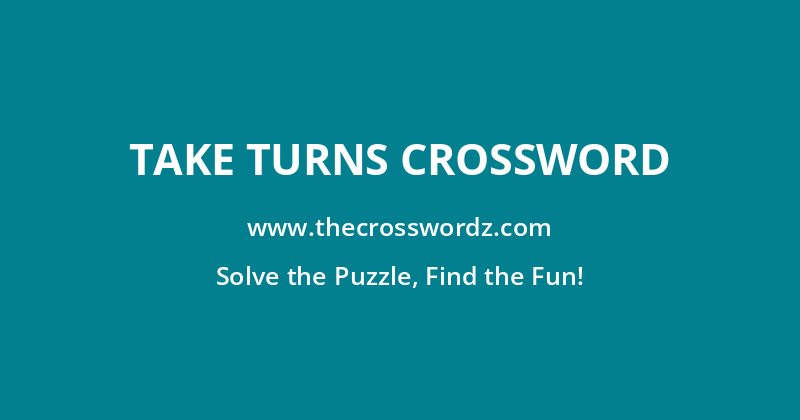 Take turns crossword
