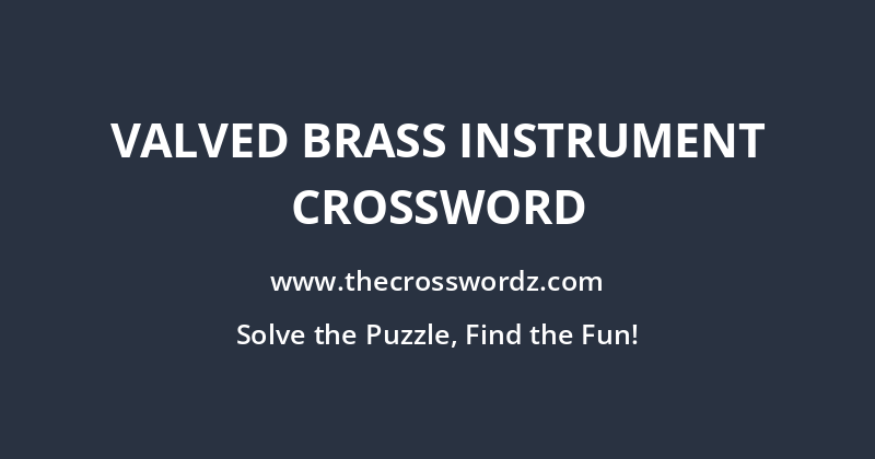 Valved brass instrument crossword