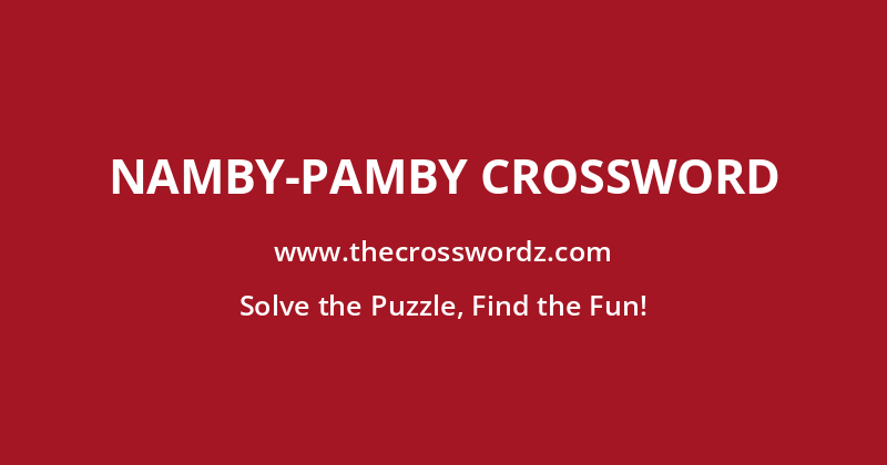 Namby-pamby crossword