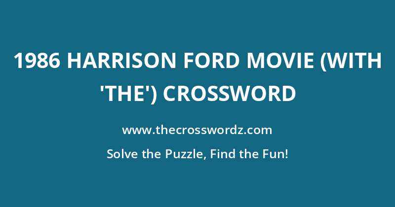 1986 Harrison Ford movie (with ‘The’) crossword