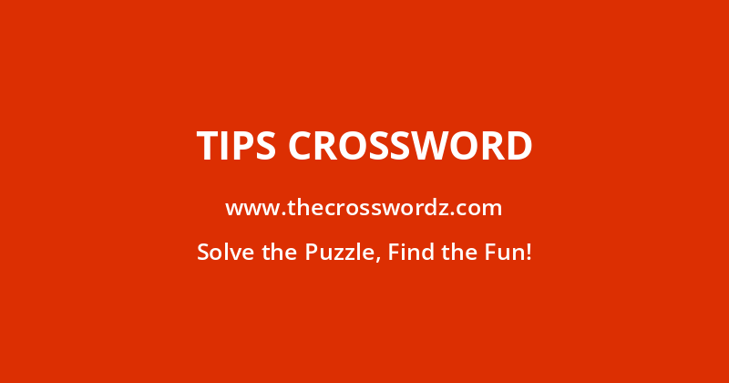 Tips crossword