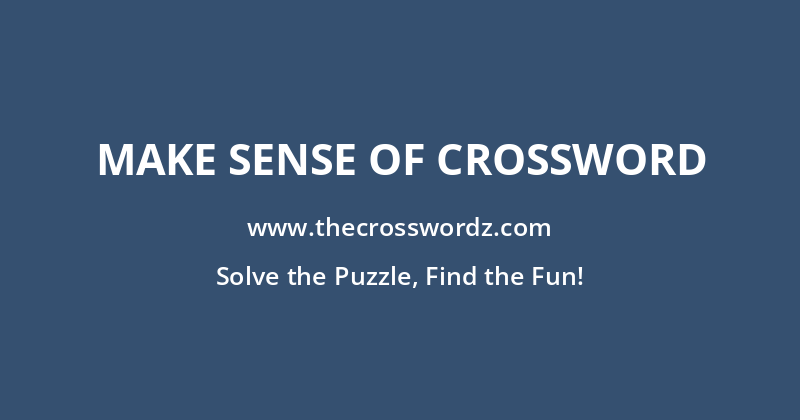 Make sense of crossword