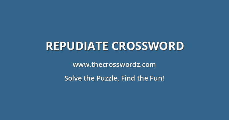 Repudiate crossword