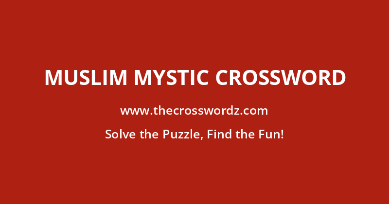 Muslim mystic crossword