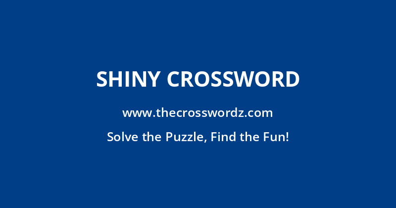 Shiny crossword