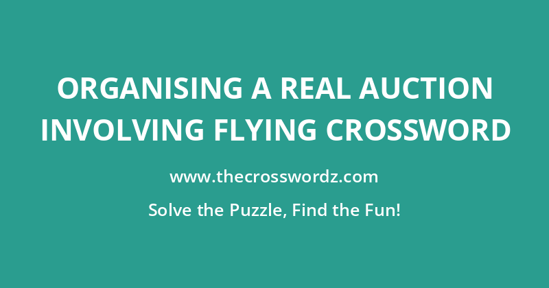 Organising a real auction involving flying crossword