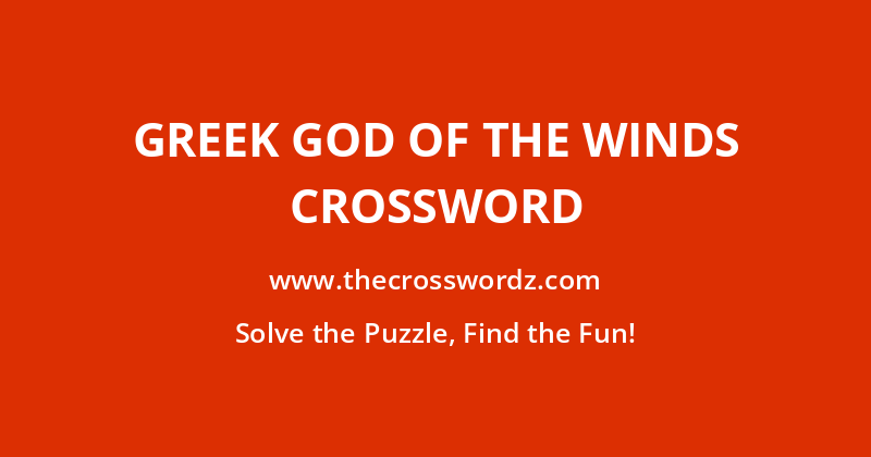 Greek god of the winds crossword