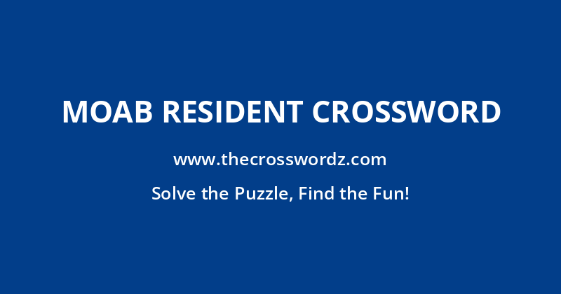 Moab resident crossword