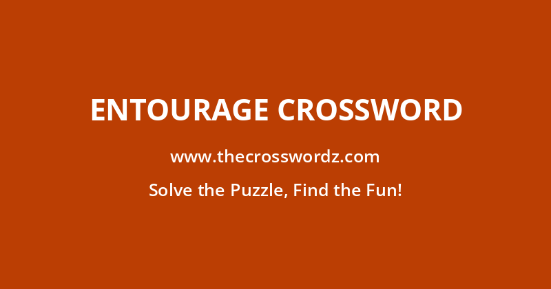 Entourage crossword
