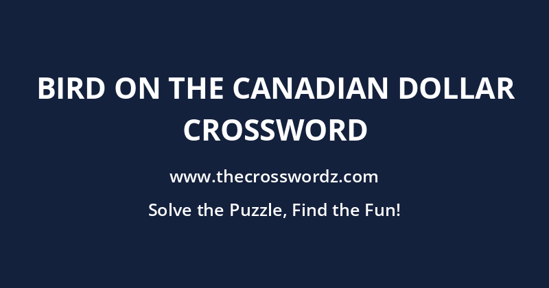 Bird on the Canadian dollar crossword