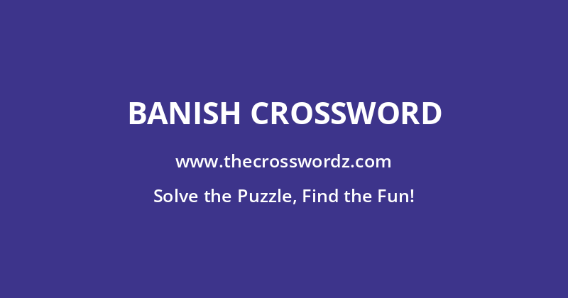 Banish crossword